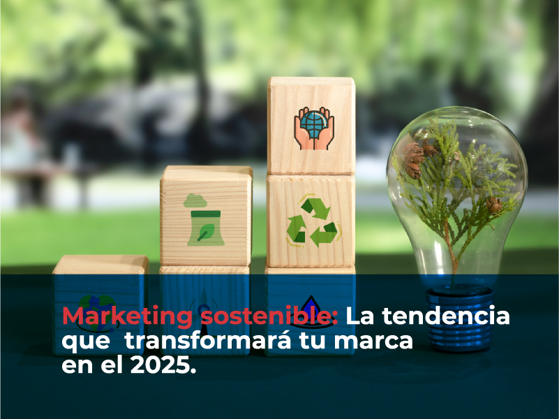 marketing-sostenible-tendencias-que-transformar-n-tu-marca-en-el-2025